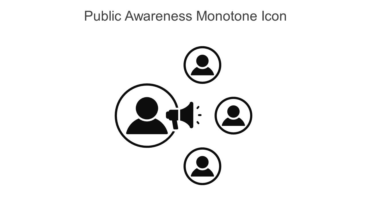 Public Awareness Monotone Icon In Powerpoint Pptx Png And Editable Eps Format Slide01