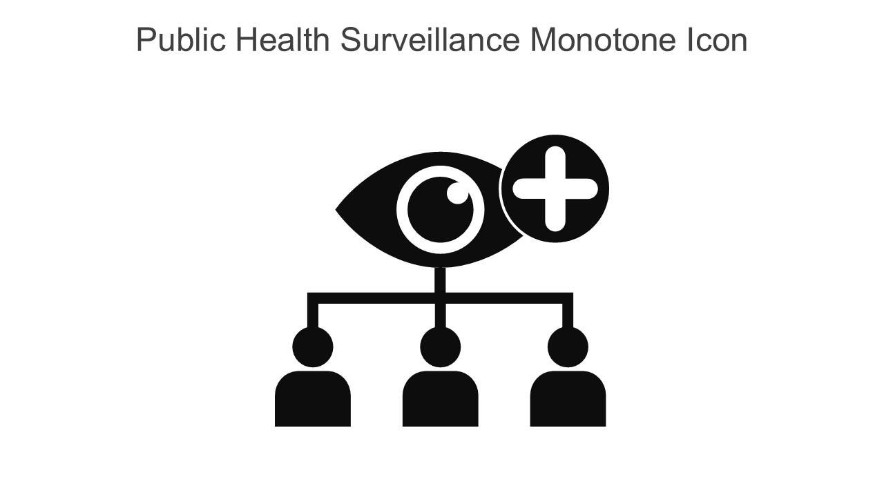 Public Health Surveillance Monotone Icon In Powerpoint Pptx Png And Editable Eps Format