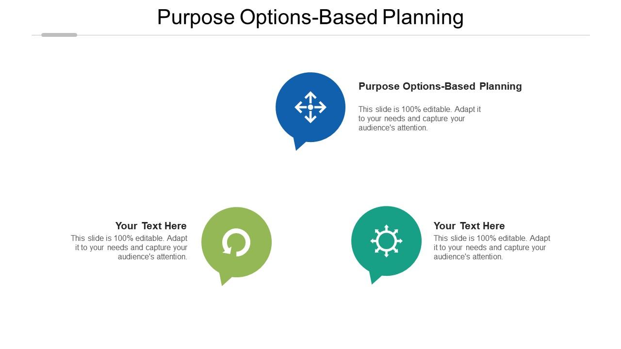 Purpose options based planning ppt powerpoint presentation slides icons cpb Slide01