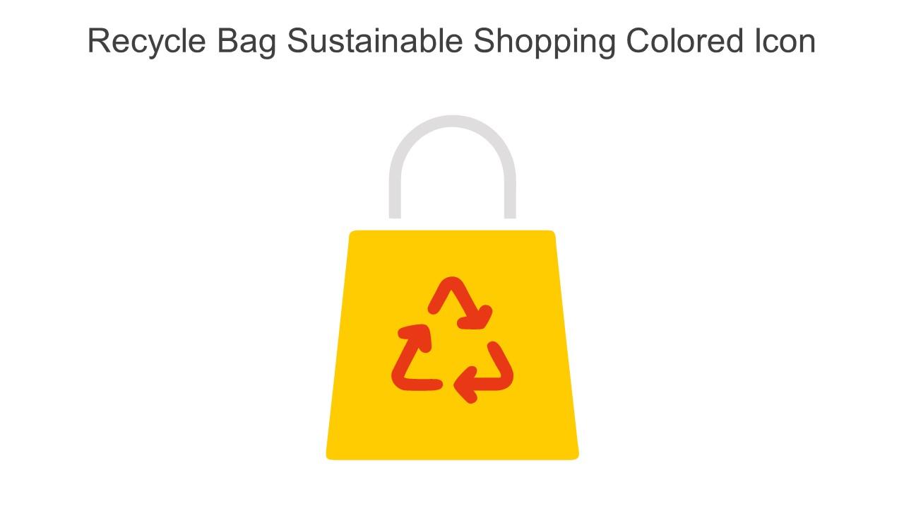 Recycle Bag Sustainable Shopping Colored Icon In Powerpoint Pptx Png And Editable Eps Format