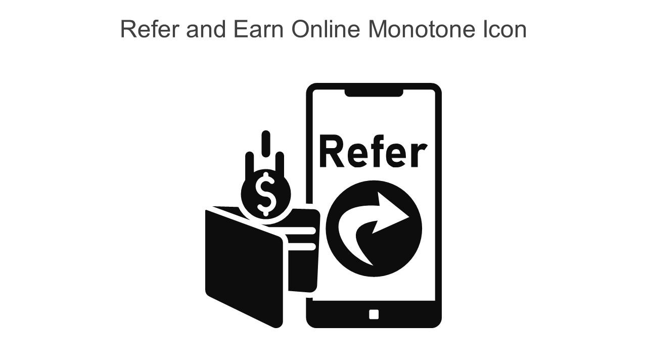 Refer And Earn Online Monotone Icon In Powerpoint Pptx Png And Editable Eps Format Slide01