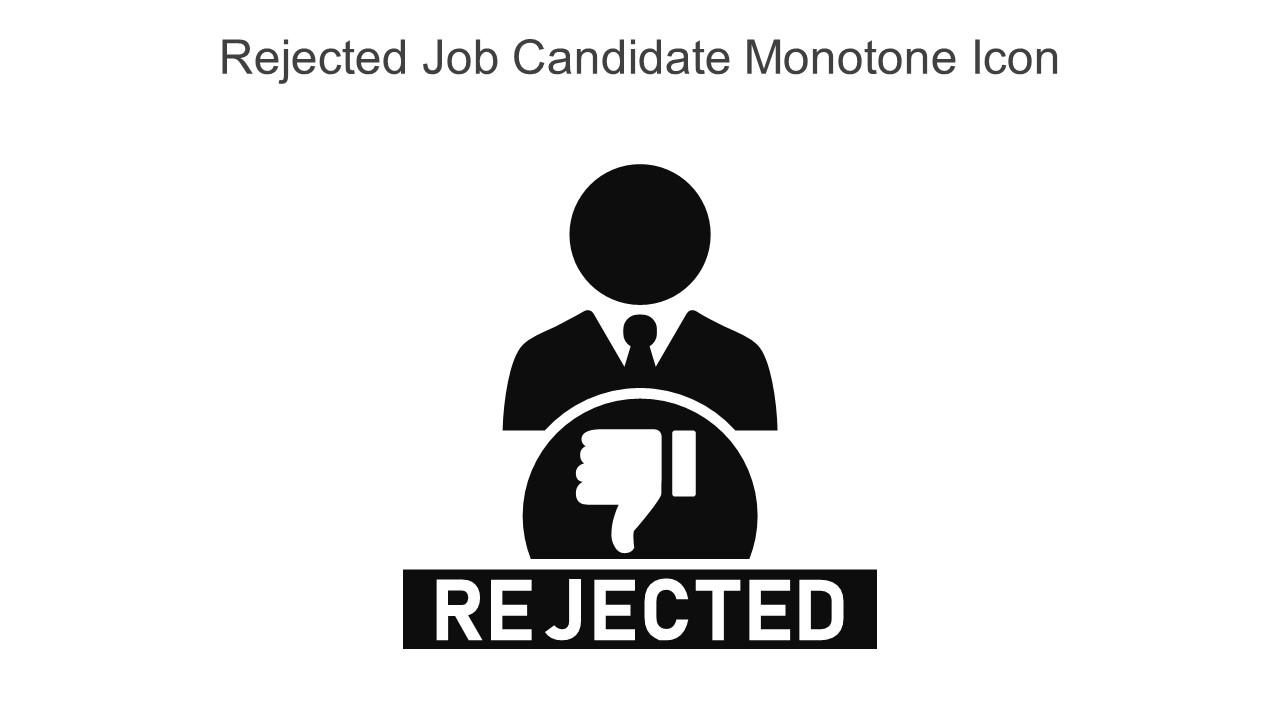 Rejected Job Candidate Monotone Icon In Powerpoint Pptx Png And Editable Eps Format Slide01