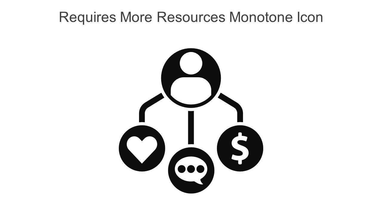 Requires More Resources Monotone Icon In Powerpoint Pptx Png And Editable Eps Format Slide01