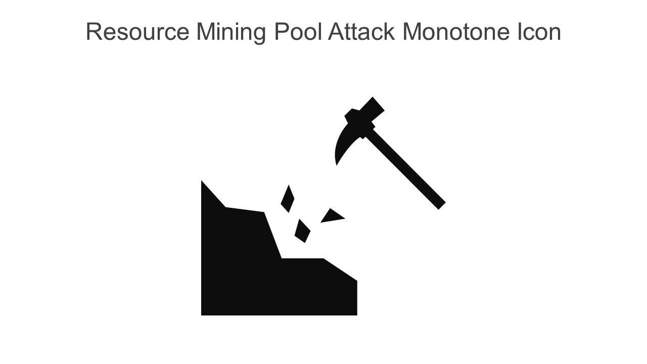 Resource Mining Pool Attack Monotone Icon In Powerpoint Pptx Png And Editable Eps Format Slide01