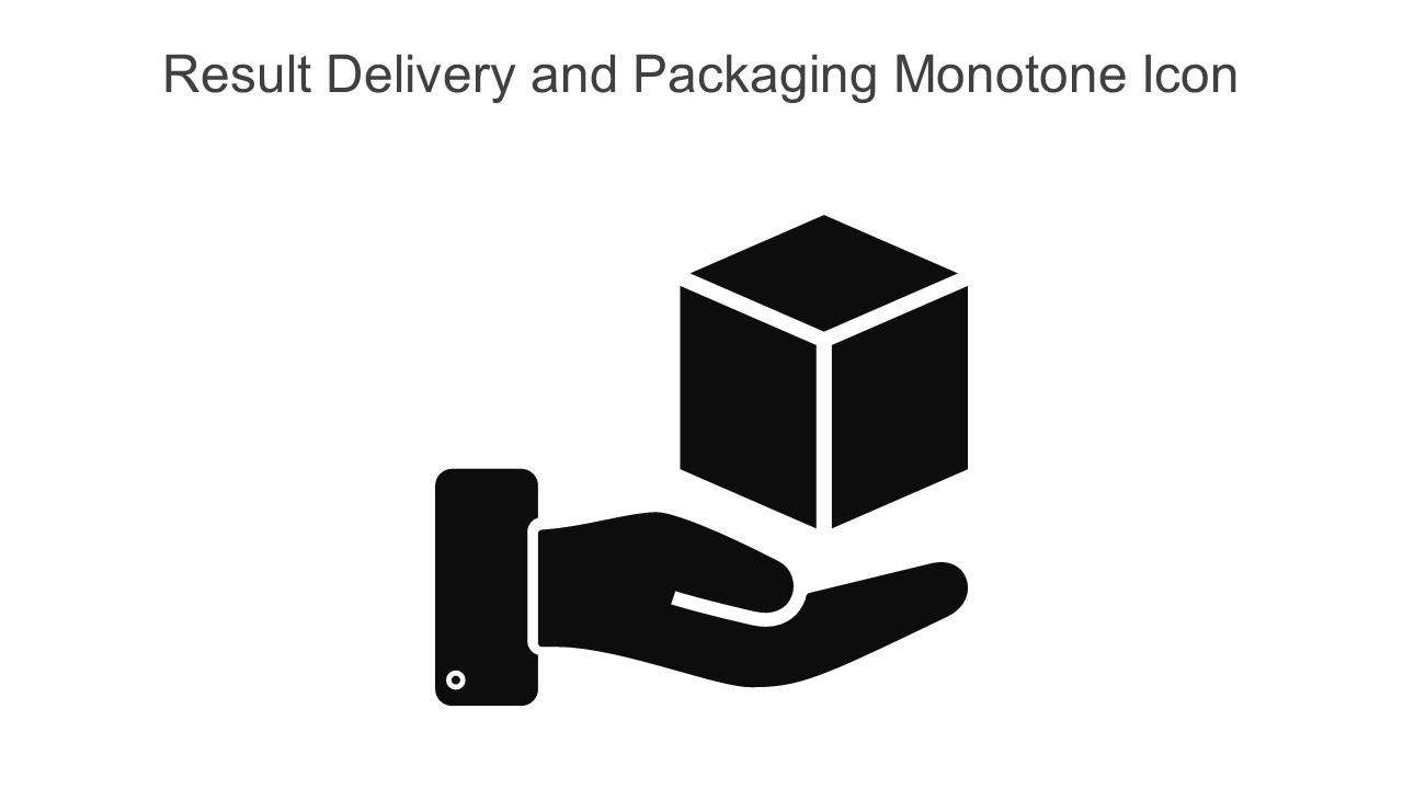 Result Delivery And Packaging Monotone Icon In Powerpoint Pptx Png And Editable Eps Format Slide01