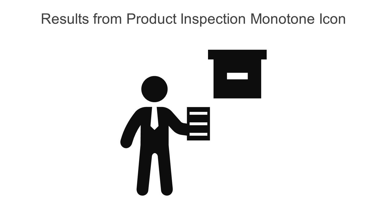 Results From Product Inspection Monotone Icon In Powerpoint Pptx Png And Editable Eps Format Slide01