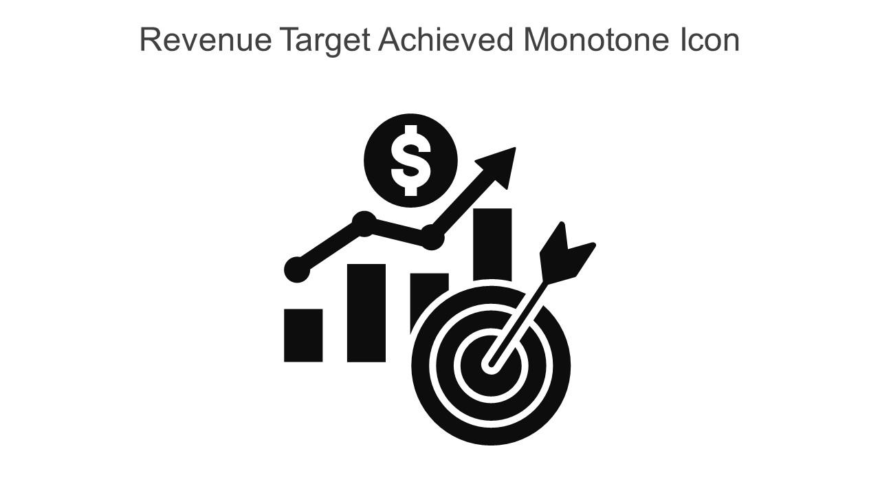 Revenue Target Achieved Monotone Icon In Powerpoint Pptx Png And Editable Eps Format Slide01