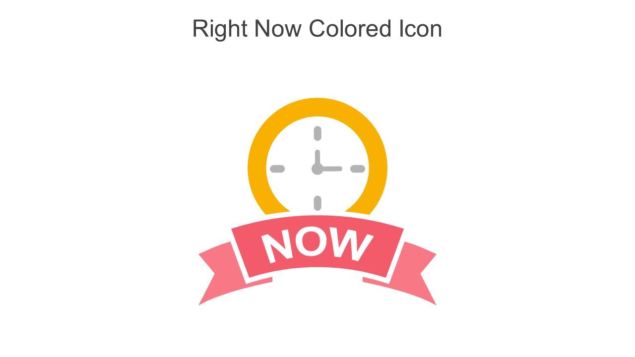 Right Now Colored Icon In Powerpoint Pptx Png And Editable Eps Format Slide01