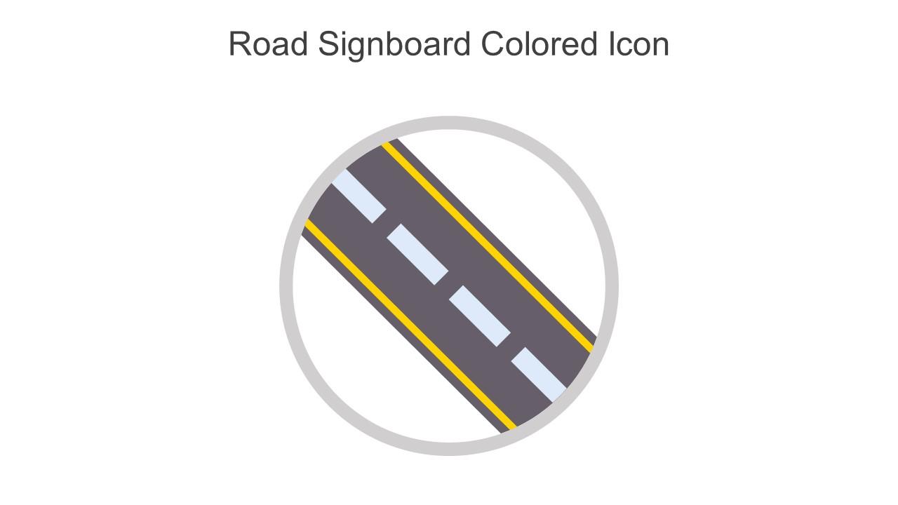 Road Signboard Colored Icon In Powerpoint Pptx Png And Editable Eps Format Slide01