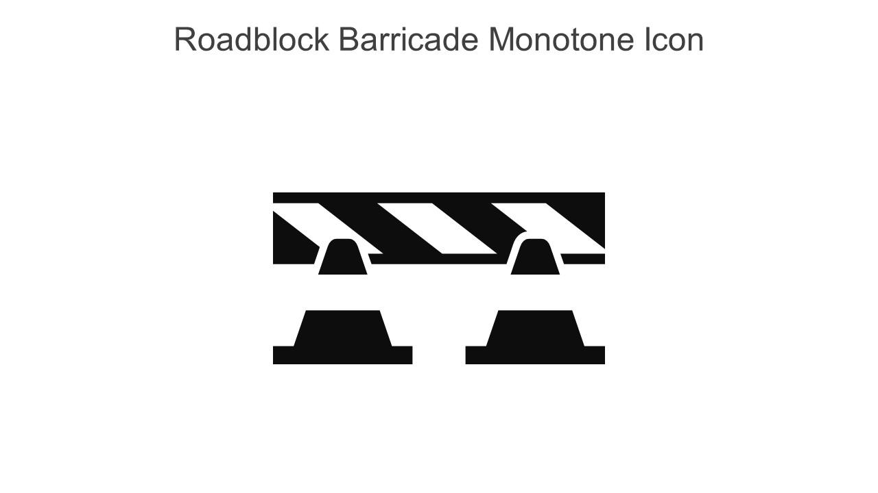 Roadblock Barricade Monotone Icon In Powerpoint Pptx Png And Editable Eps Format Slide01