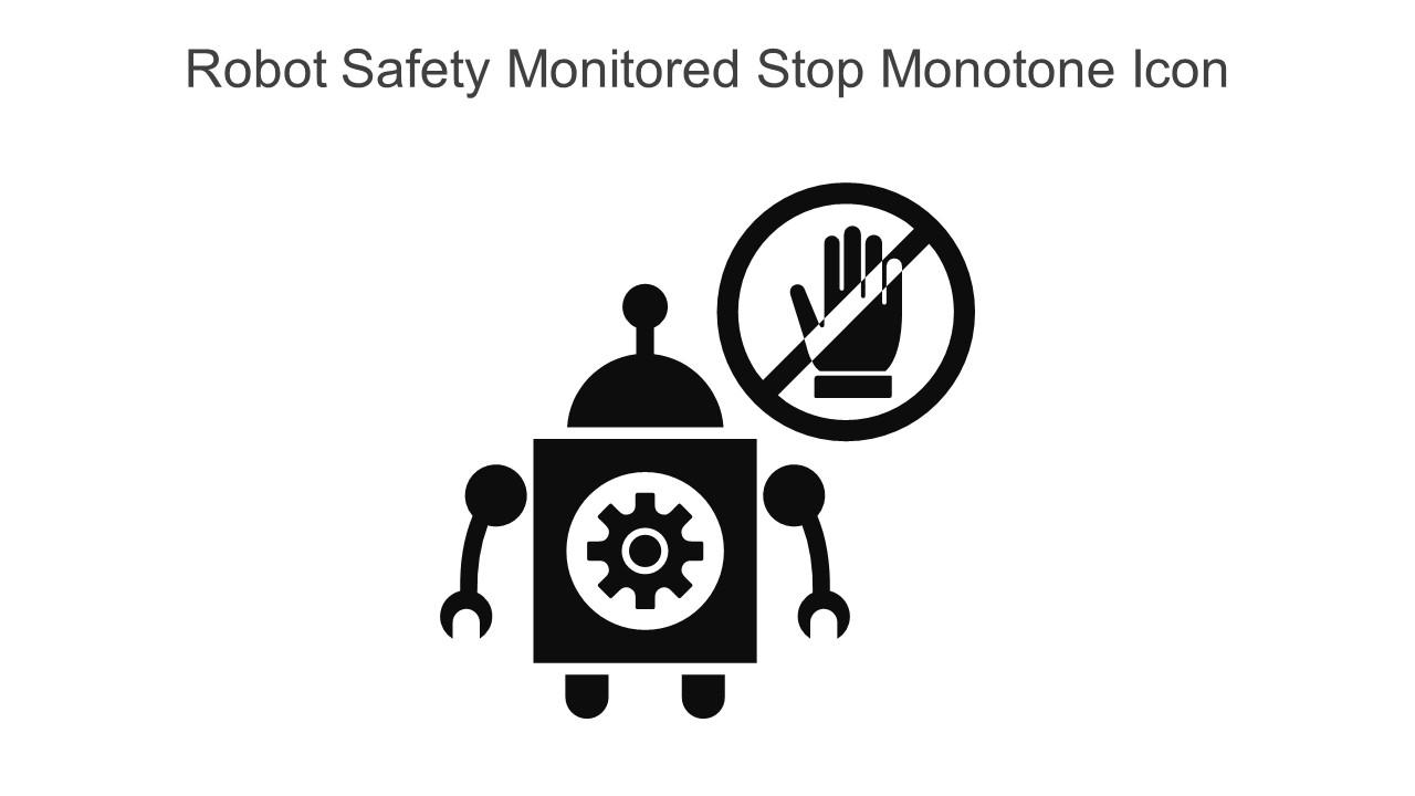 Robot Safety Monitored Stop Monotone Icon In Powerpoint Pptx Png And Editable Eps Format Slide01