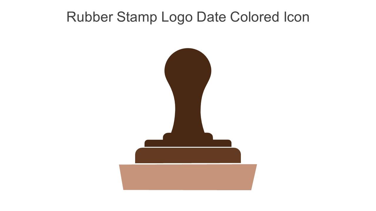 Rubber Stamp Logo Date Colored Icon In Powerpoint Pptx Png And Editable Eps Format