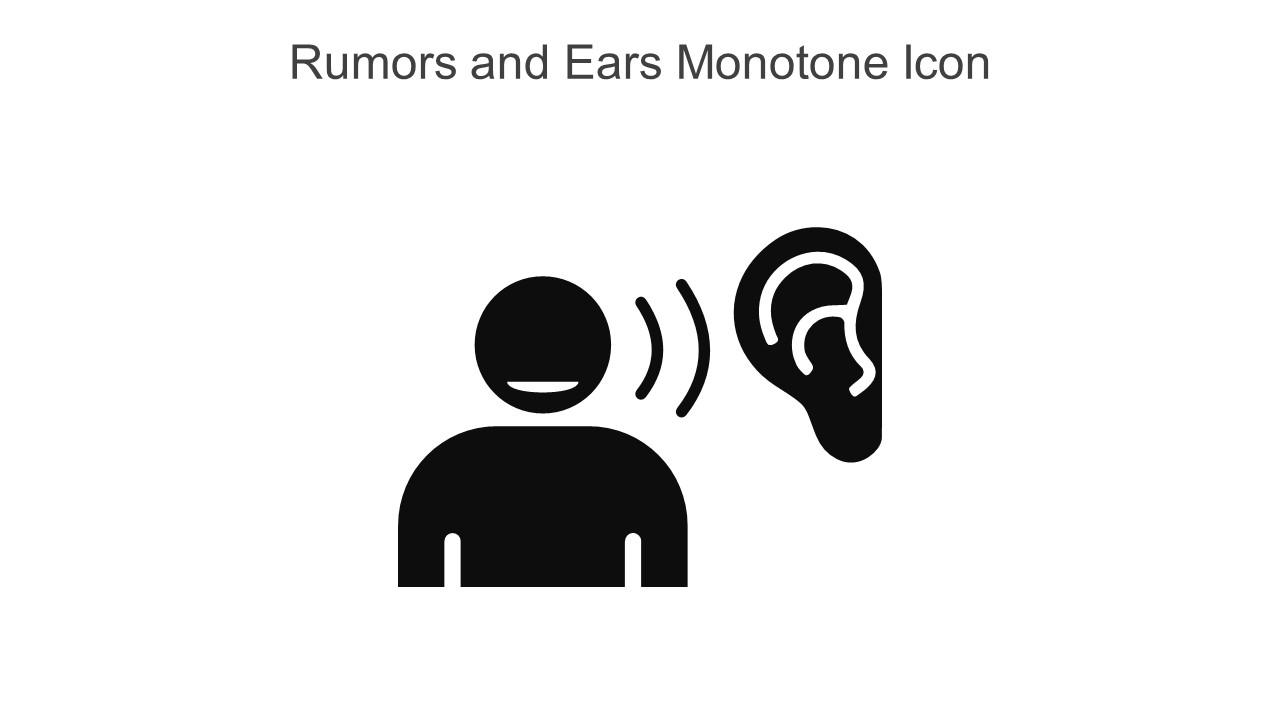 Rumors And Ears Monotone Icon In Powerpoint Pptx Png And Editable Eps Format Slide01
