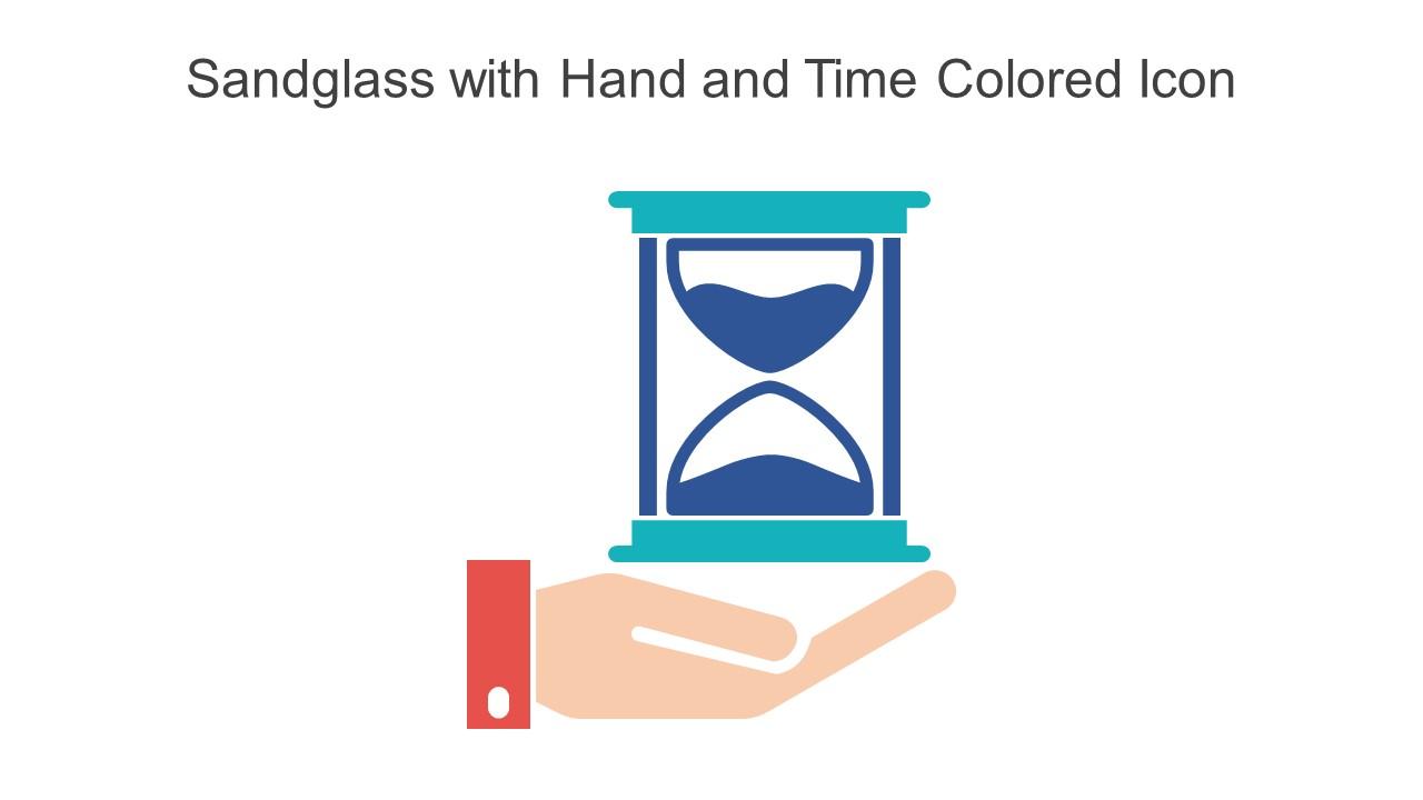 Sandglass With Hand And Time Colored Icon In Powerpoint Pptx Png And Editable Eps Format Slide01