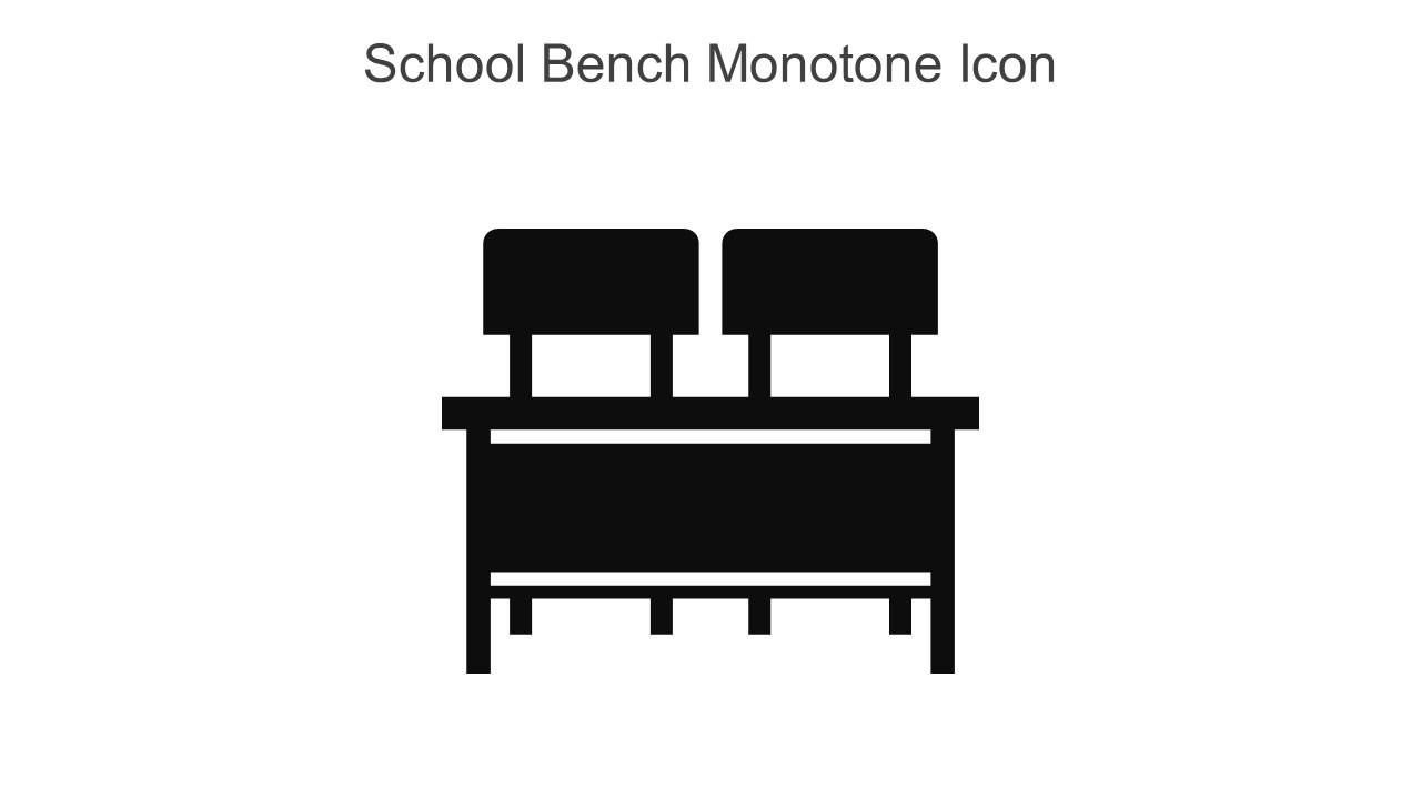 School Bench Monotone Icon In Powerpoint Pptx Png And Editable Eps Format