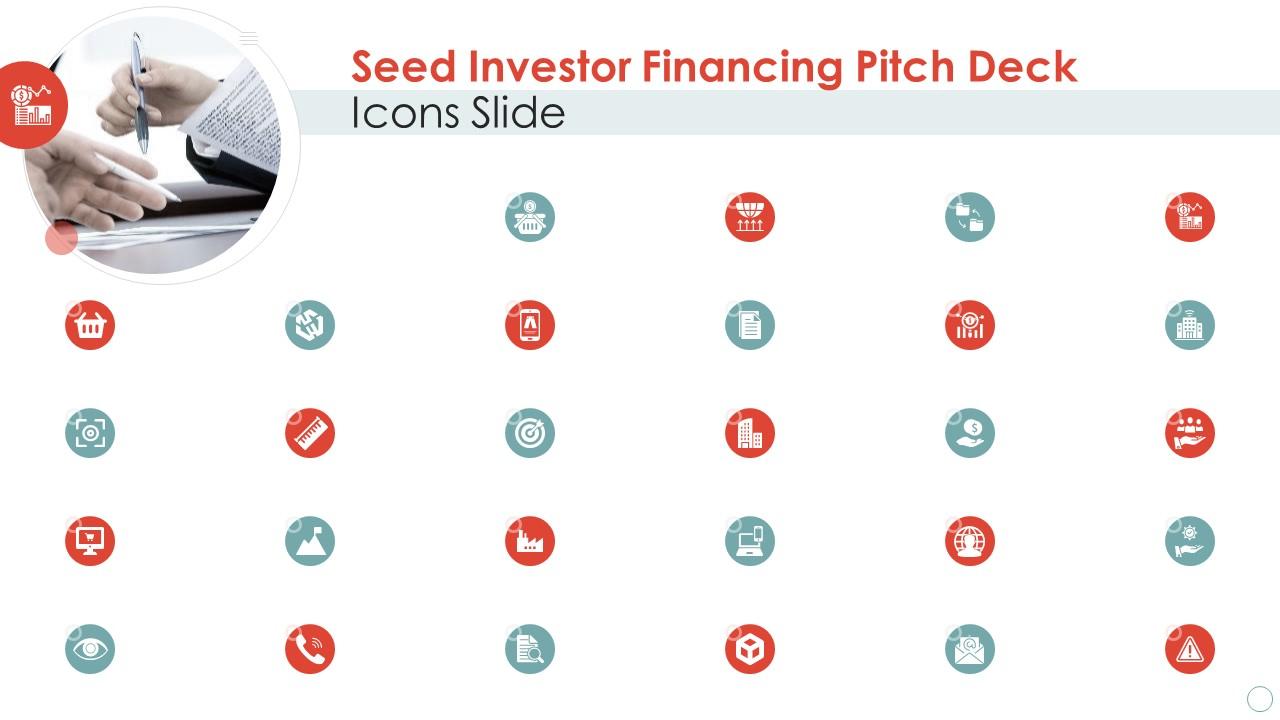 Seed investor financing pitch deck seed investor financing pitch deck icons slide ppt demonstration Slide01