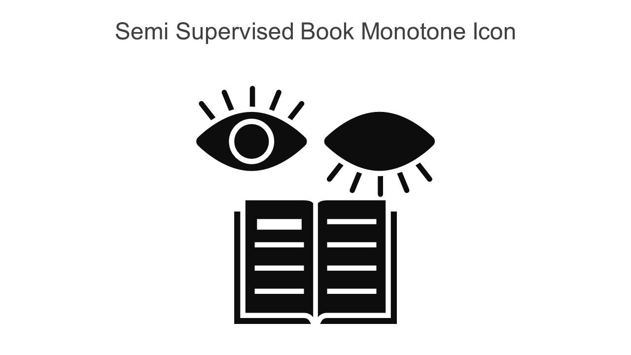 Semi Supervised Book Monotone Icon In Powerpoint Pptx Png And Editable Eps Format Slide01