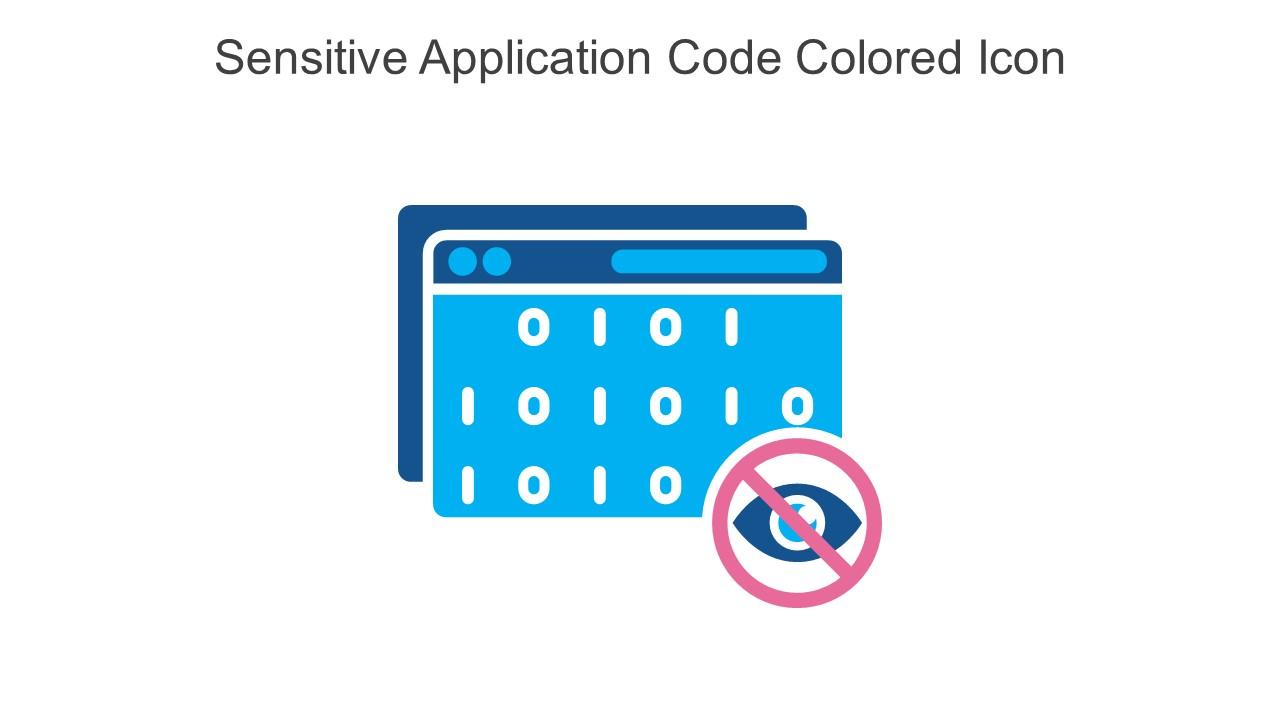 Sensitive Application Code Colored Icon In Powerpoint Pptx Png And Editable Eps Format Slide01