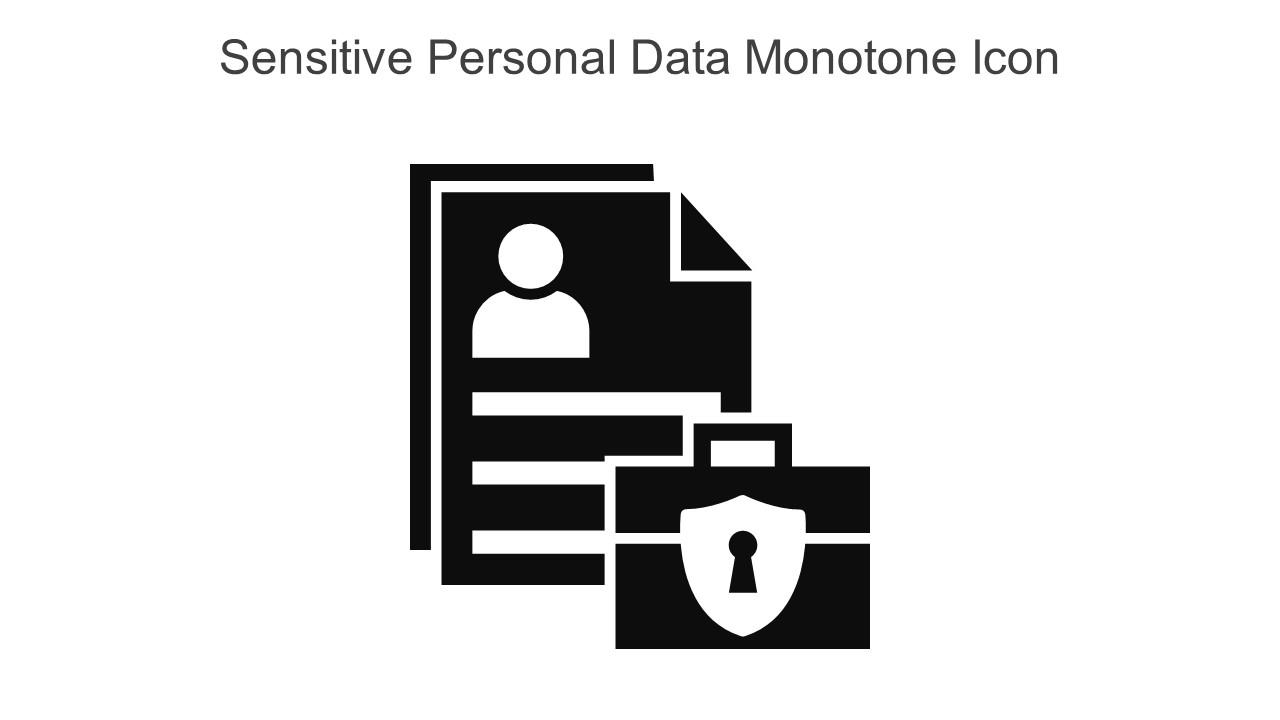 Sensitive Personal Data Monotone Icon In Powerpoint Pptx Png And Editable Eps Format Slide01