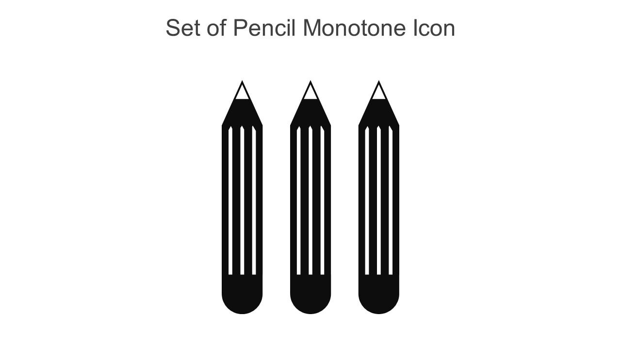 Set Of Pencil Monotone Icon In Powerpoint Pptx Png And Editable Eps Format Slide01