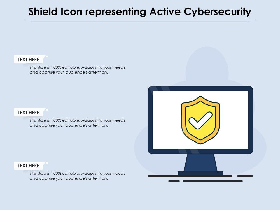 Shield icon representing active cybersecurity Slide01