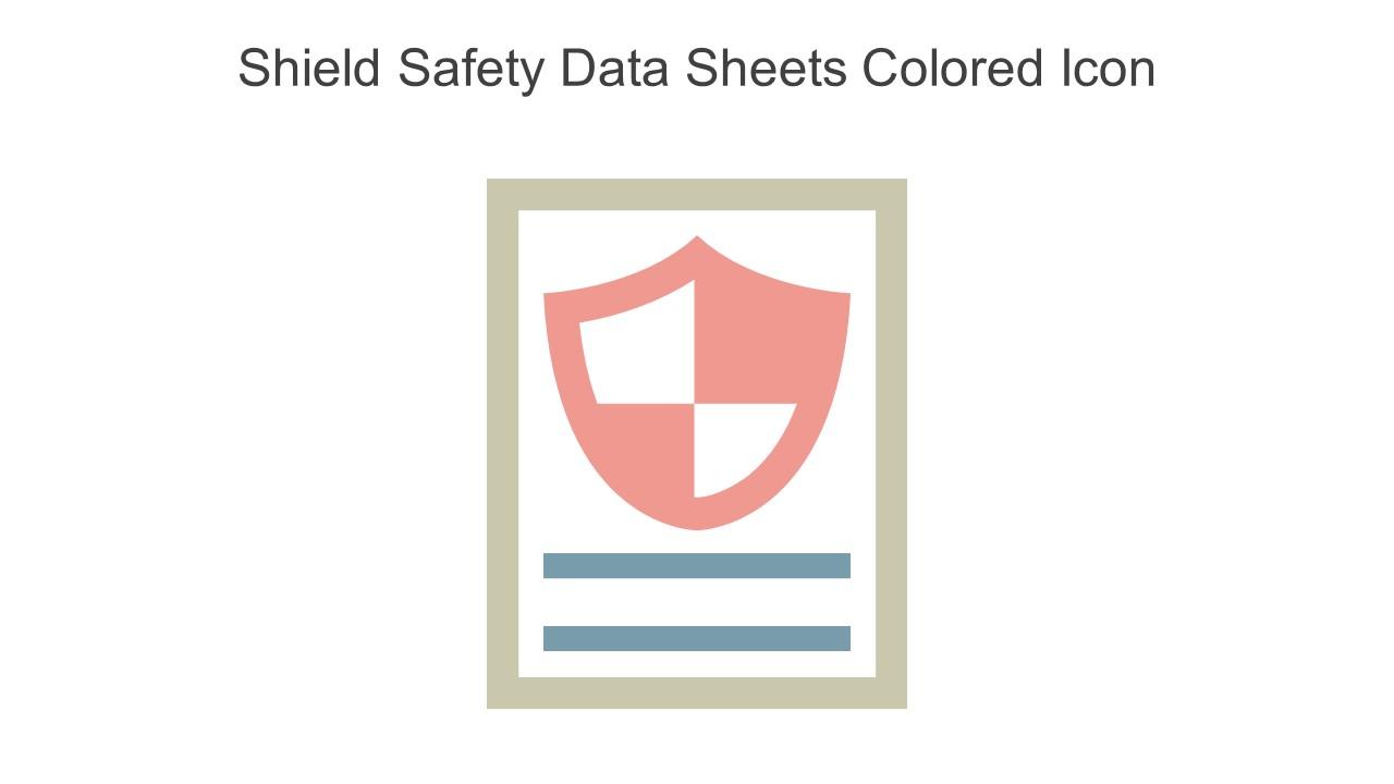 Shield Safety Data Sheets Colored Icon In Powerpoint Pptx Png And Editable Eps Format Slide01
