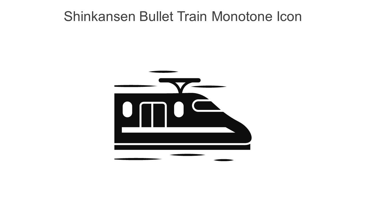 Shinkansen Bullet Train Monotone Icon In Powerpoint Pptx Png And Editable Eps Format