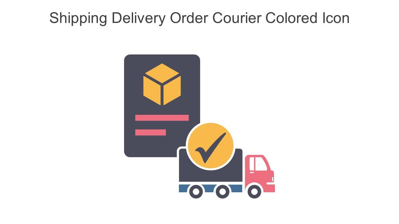 Shipping Delivery Order Courier Colored Icon In Powerpoint Pptx Png And Editable Eps Format