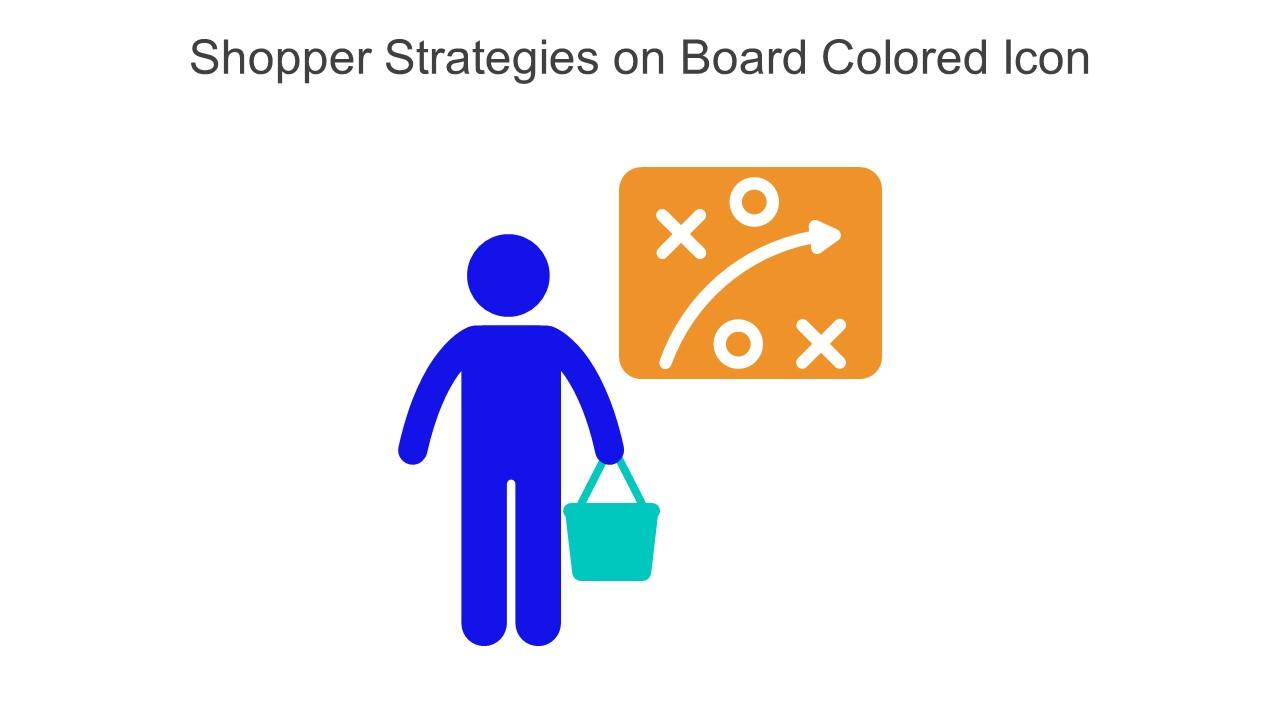 Shopper Strategies On Board Colored Icon In Powerpoint Pptx Png And Editable Eps Format Slide01