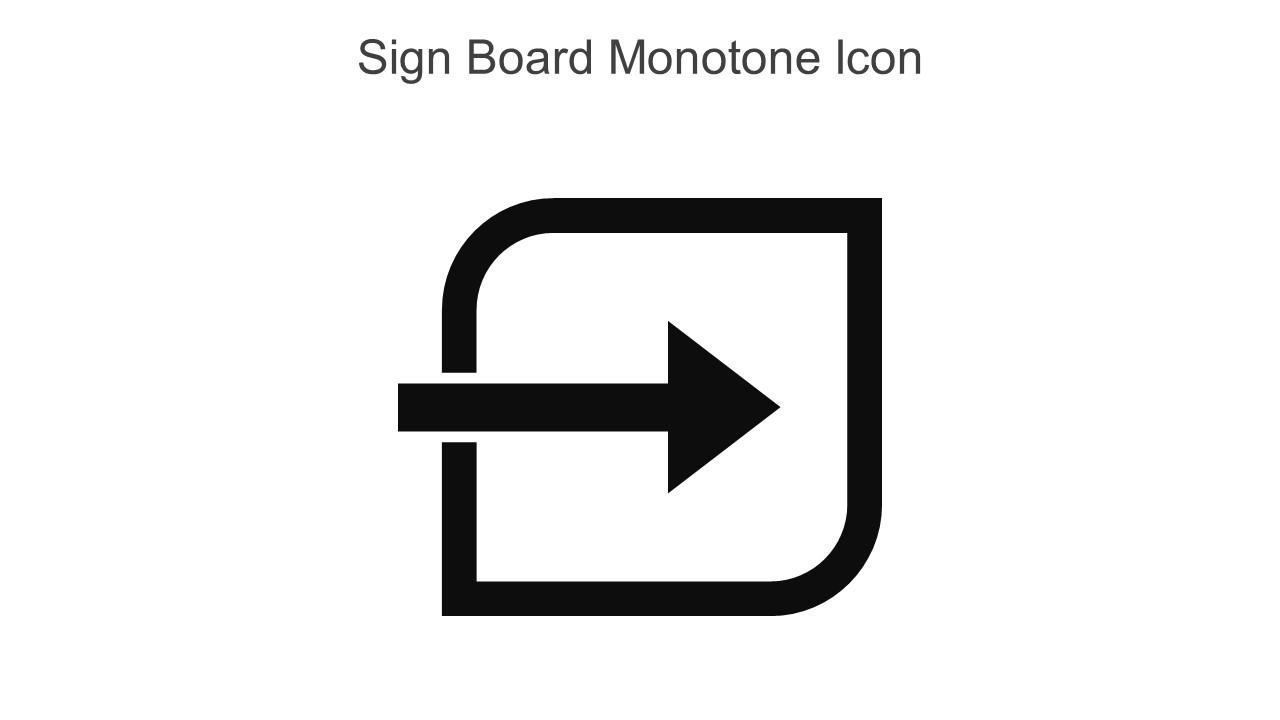 Sign Board Monotone Icon In Powerpoint Pptx Png And Editable Eps Format Slide01