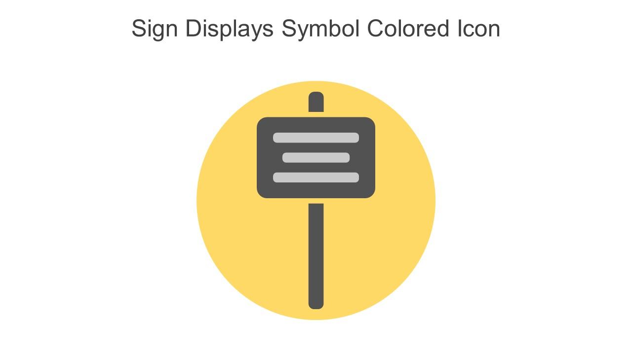 Sign Displays Symbol Colored Icon In Powerpoint Pptx Png And Editable Eps Format