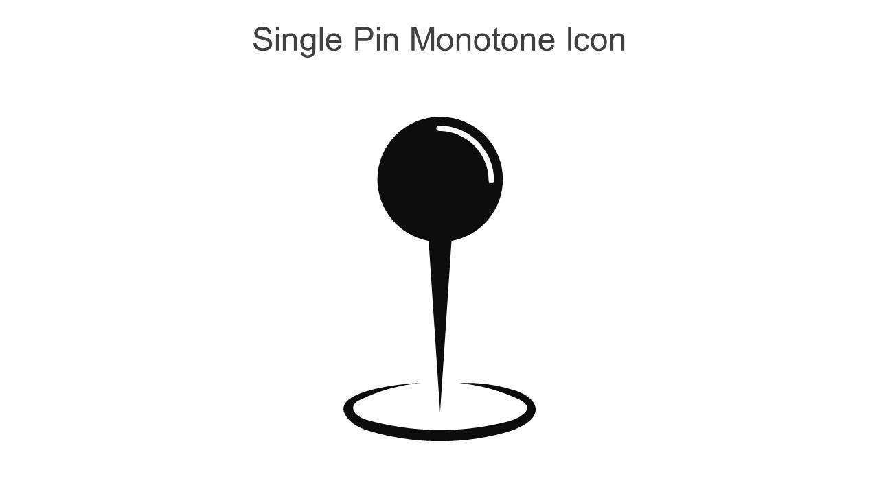 Single Pin Monotone Icon In Powerpoint Pptx Png And Editable Eps Format Slide01