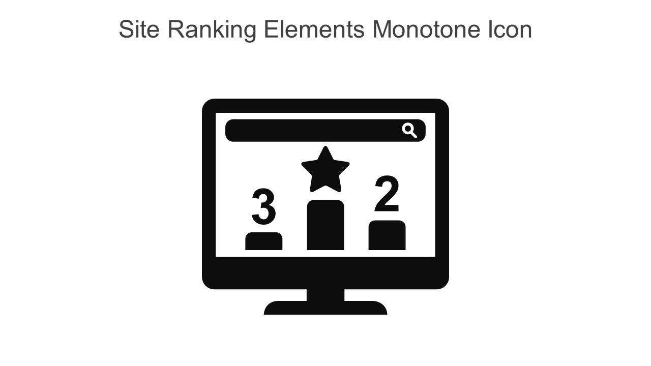 Site Ranking Elements Monotone Icon In Powerpoint Pptx Png And Editable Eps Format Slide01