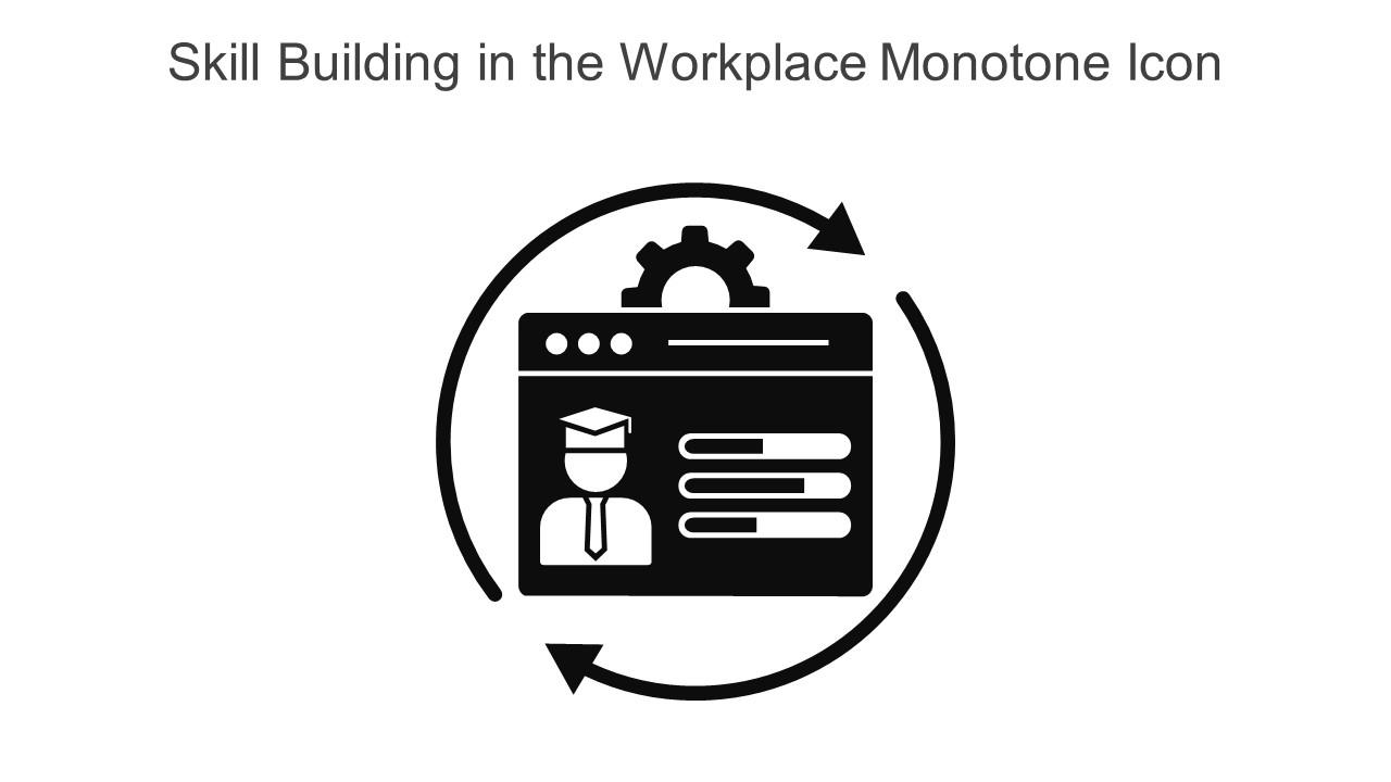 Skill Building In The Workplace Monotone Icon In Powerpoint Pptx Png And Editable Eps Format