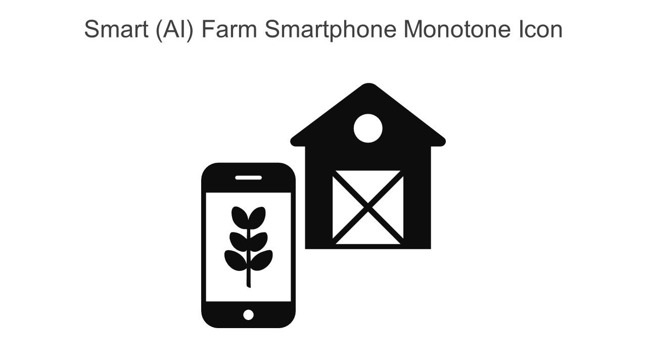 Smart AI Farm Smartphone Monotone Icon In Powerpoint Pptx Png And Editable Eps Format