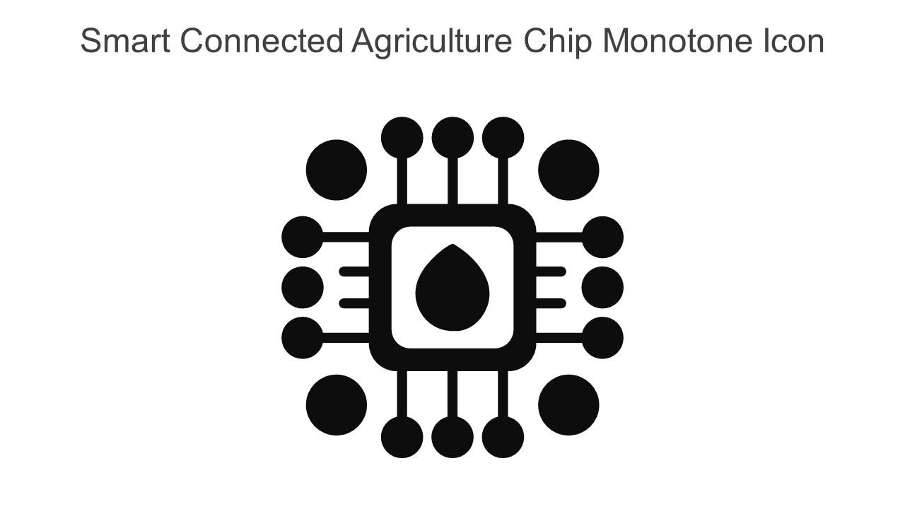 Smart Connected Agriculture Chip Monotone Icon In Powerpoint Pptx Png And Editable Eps Format