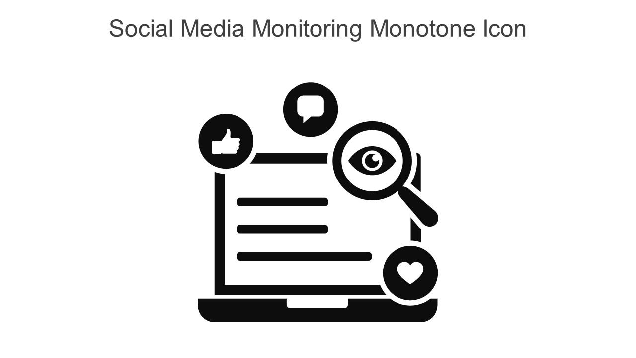 Social Media Monitoring Monotone Icon in powerpoint pptx png and editable eps format Slide01
