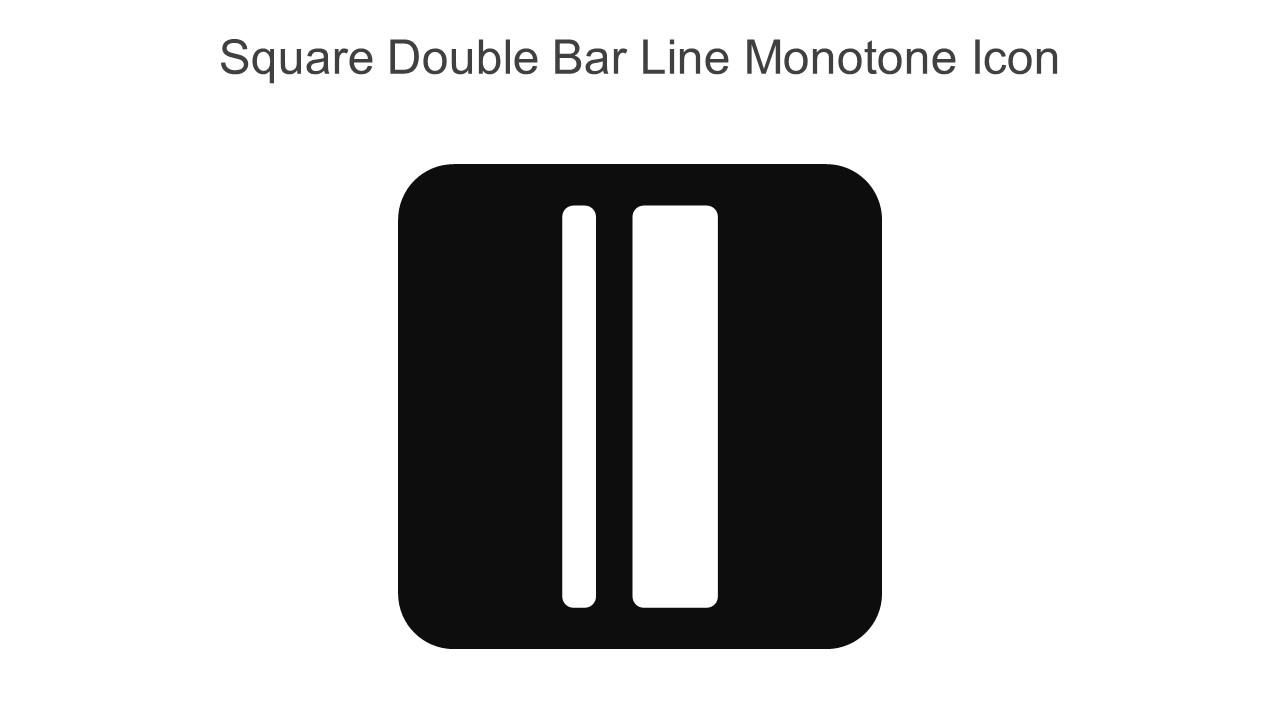 Square Double Bar Line Monotone Icon In Powerpoint Pptx Png And Editable Eps Format