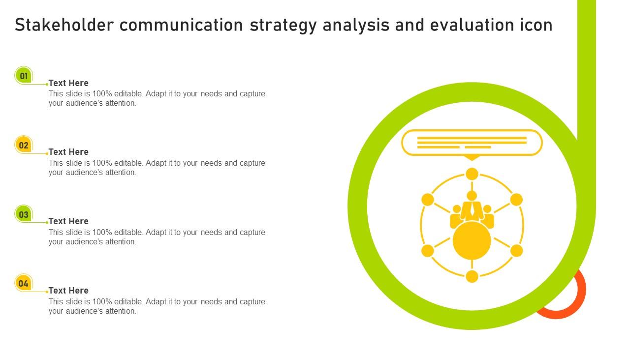 Stakeholder Communication Strategy Analysis And Evaluation Icon Slide01