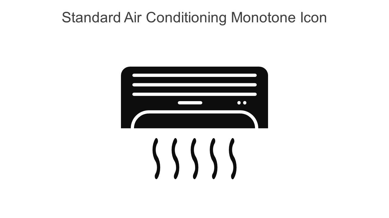 Standard Air Conditioning Monotone Icon In Powerpoint Pptx Png And Editable Eps Format Slide01