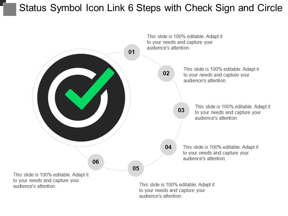 Status symbol icon link 6 steps with check sign and circle Slide01