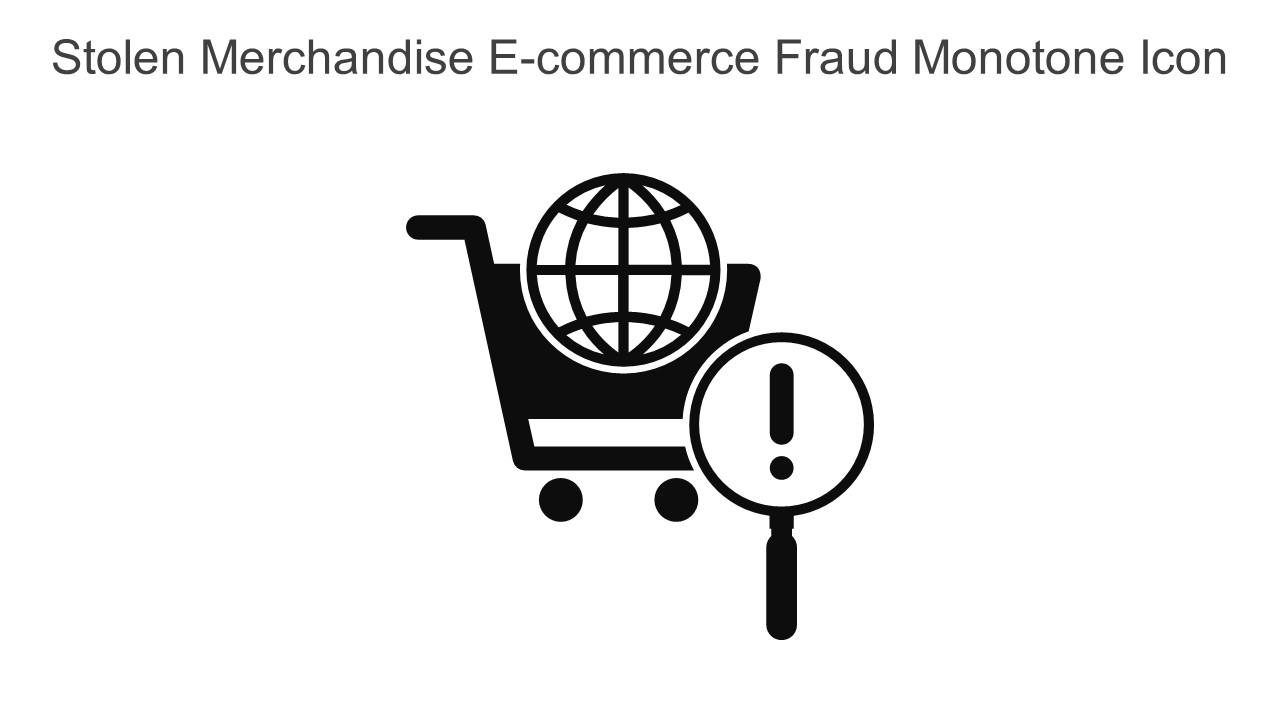 Stolen Merchandise E Commerce Fraud Monotone Icon In Powerpoint Pptx Png And Editable Eps Format