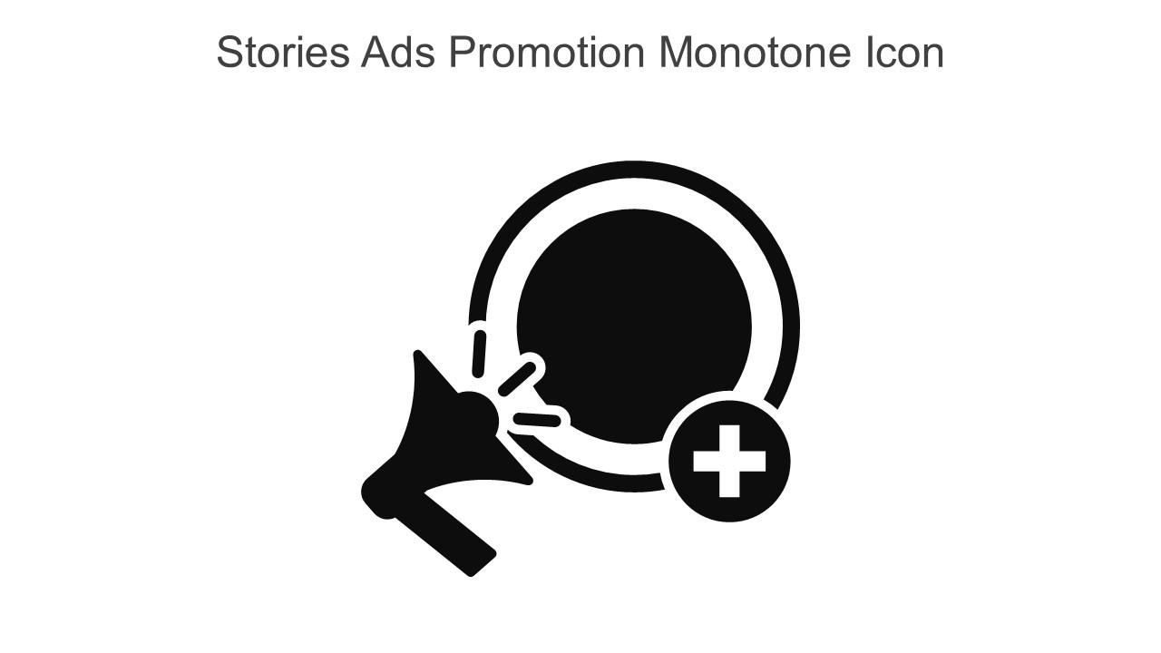 Stories Ads Promotion Monotone Icon In Powerpoint Pptx Png And Editable Eps Format Slide01