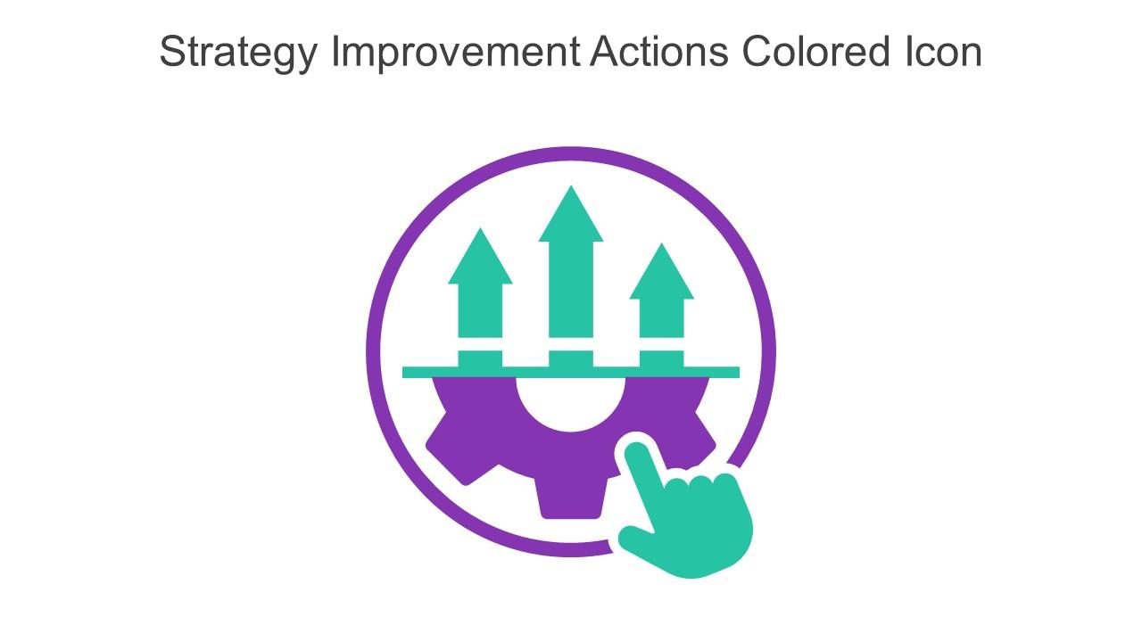 Strategy Improvement Actions Colored Icon In Powerpoint Pptx Png And Editable Eps Format Slide01
