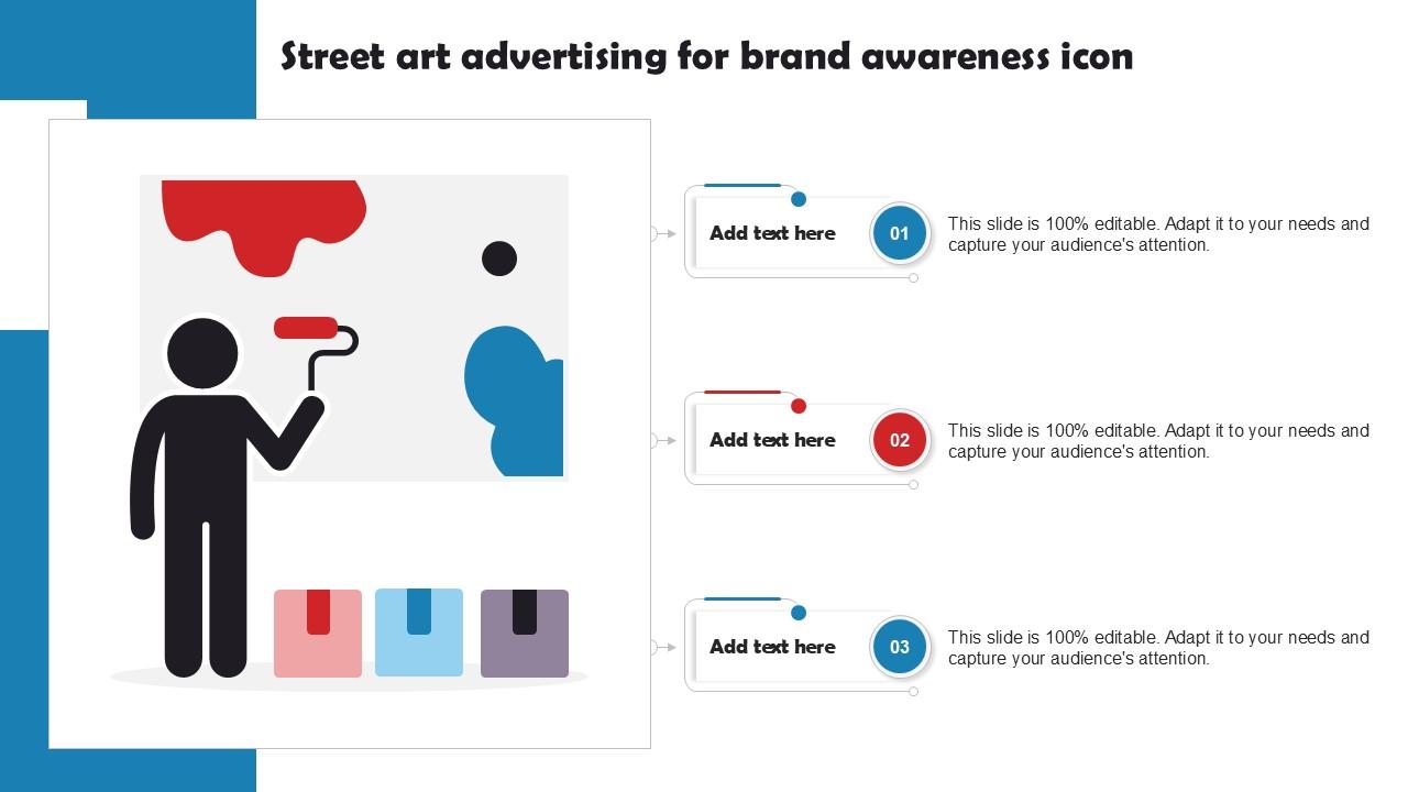 Street Art Advertising For Brand Awareness Icon Ppt Template