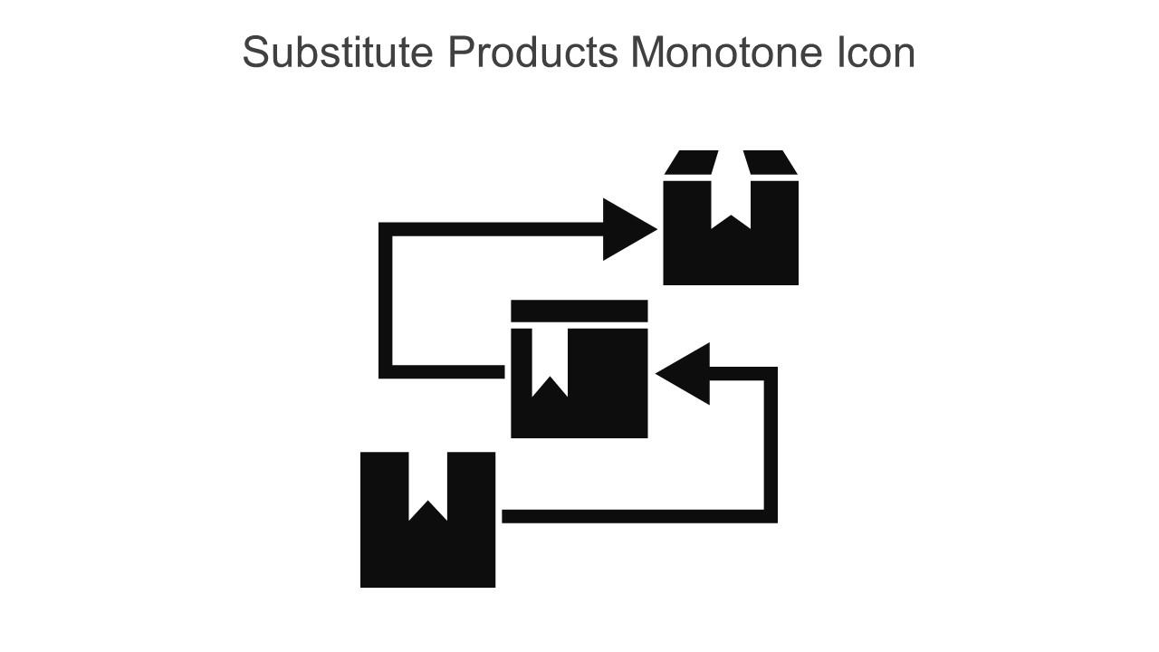 Substitute Products Monotone Icon In Powerpoint Pptx Png And Editable Eps Format Slide01