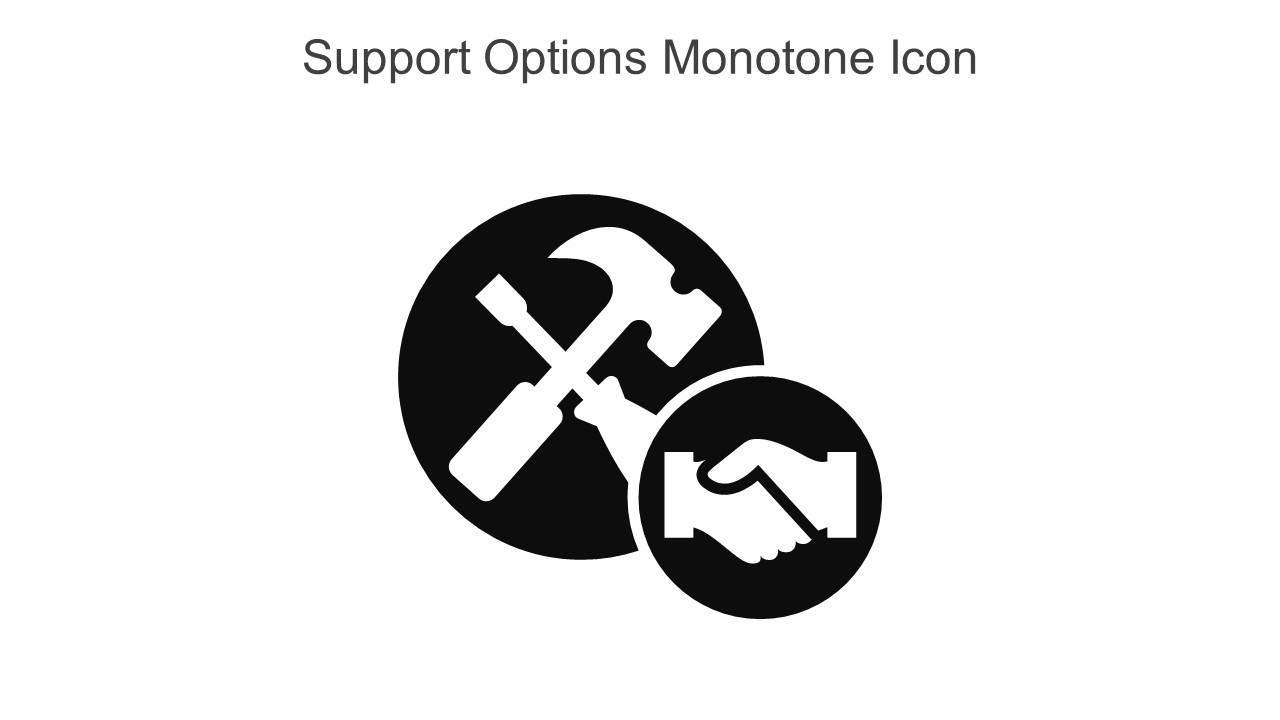 Support Options Monotone Icon In Powerpoint Pptx Png And Editable Eps Format Slide01