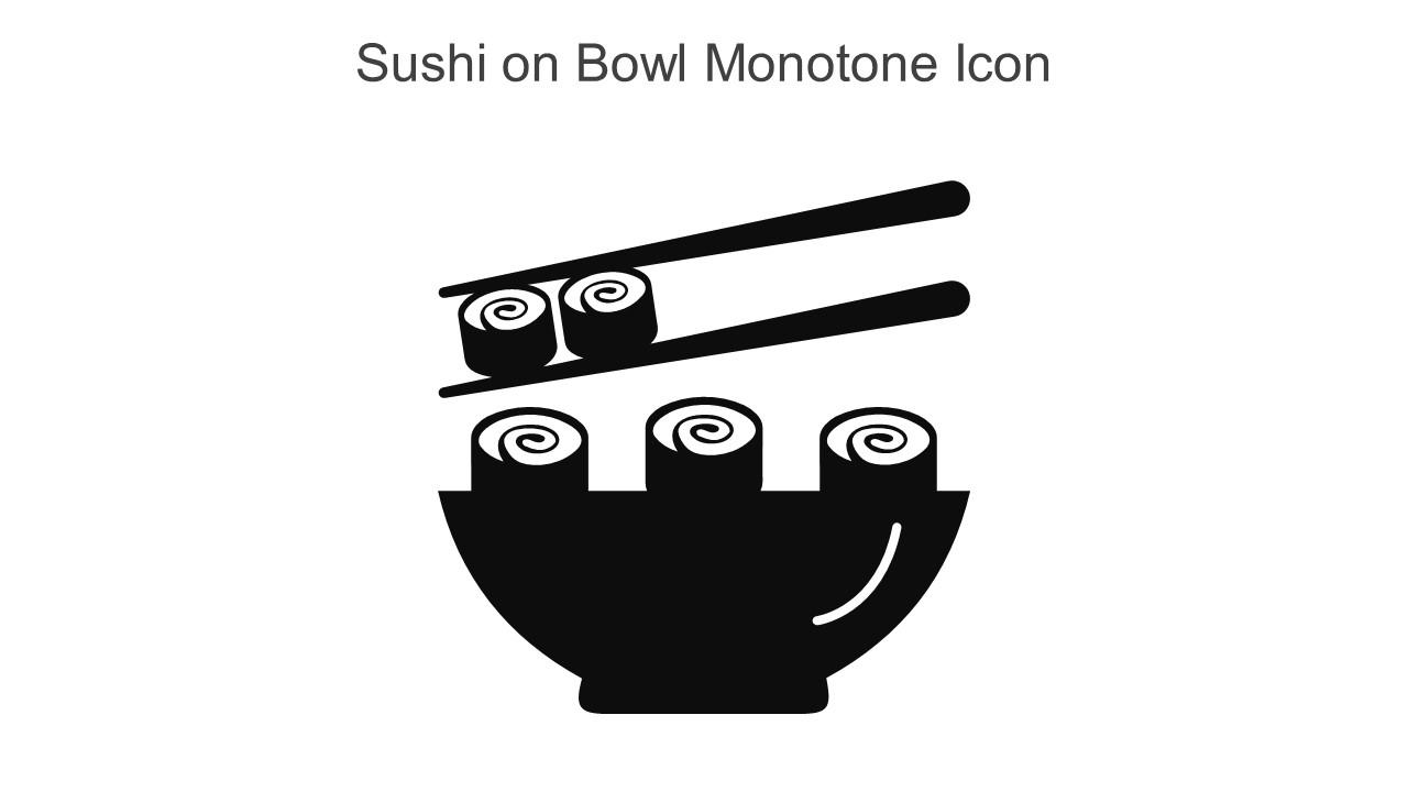Sushi On Bowl Monotone Icon In Powerpoint Pptx Png And Editable Eps Format Slide01
