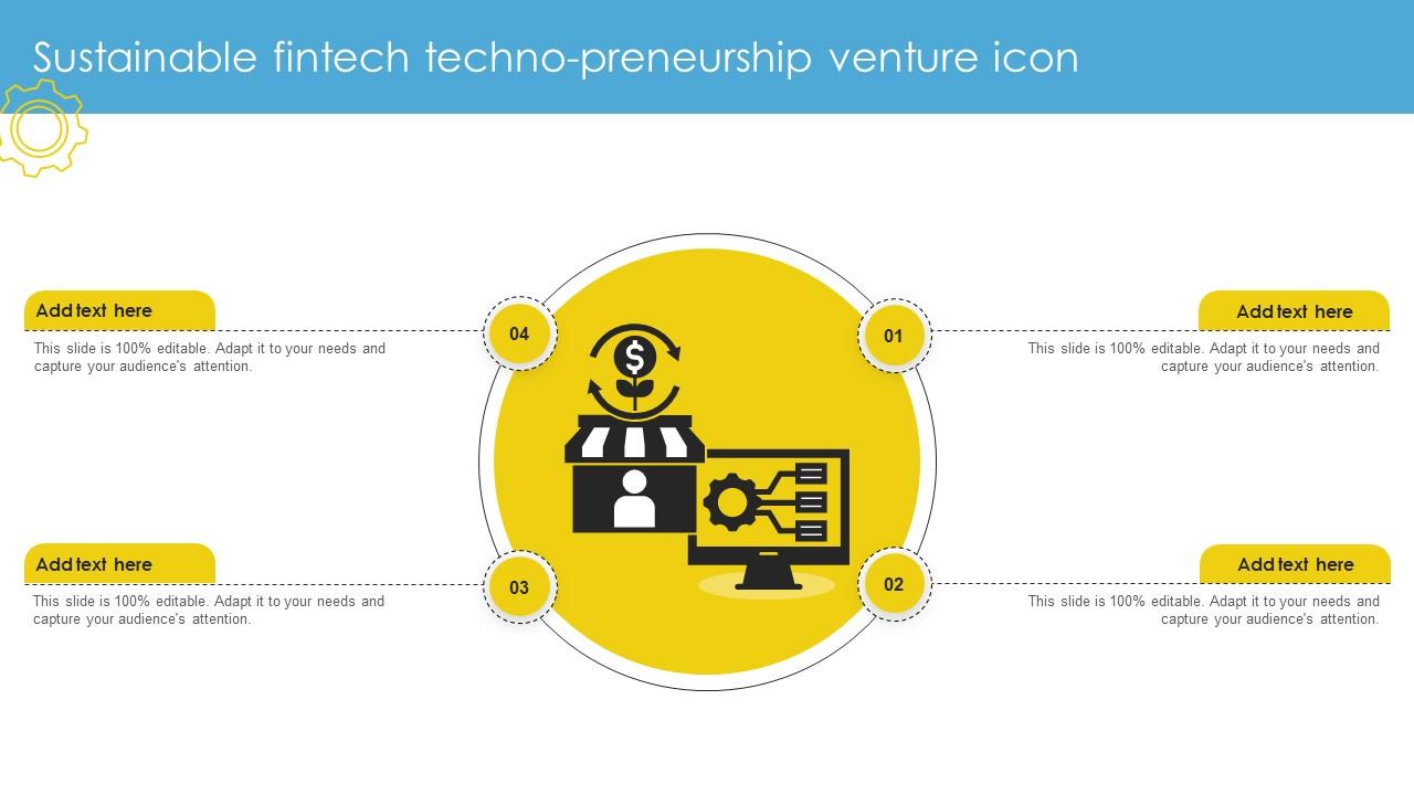 Sustainable Fintech Techno Preneurship Venture Icon Ppt Slide