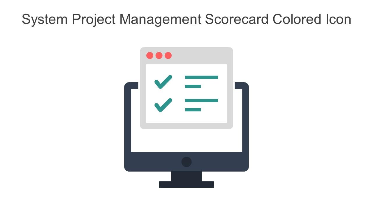 System Project Management Scorecard Colored Icon In Powerpoint Pptx Png And Editable Eps Format Slide01